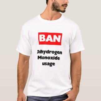 VERBOT-Dihydrogenmonoxyd T-Shirt
