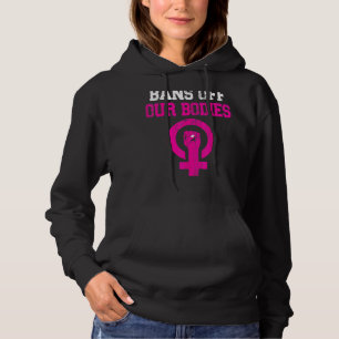 Verbote für unsere Körper - mein Körper stoppt Abt Hoodie
