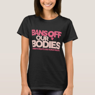 Verbote unserer Organe - Frauenrechte T-Shirt