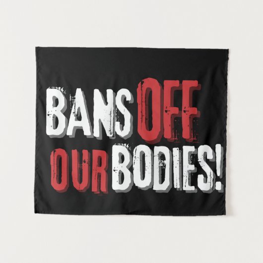 Verbote unserer Organe pro Wahl Wandteppich (Vorderseite (Horizontal))