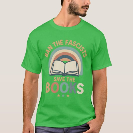 VERBOTEN SIE DIE FASZISTEN, RETT DIE BÜCHER T-Shirt (Vorderseite)
