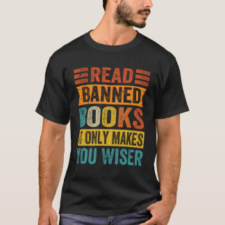 Verbotene Bücher lesen Es macht nur klüger T-Shirt
