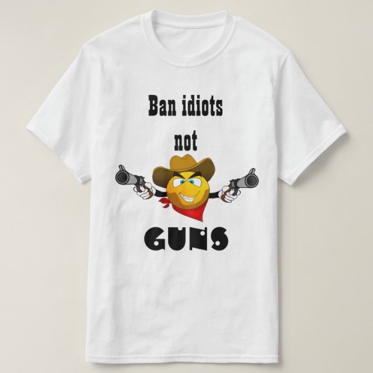 Verbotidioten, nicht Gewehre T-Shirt (Design vorne)