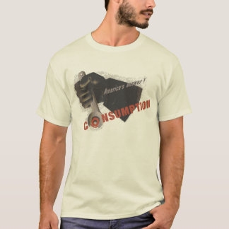 Verbrauch T-Shirt