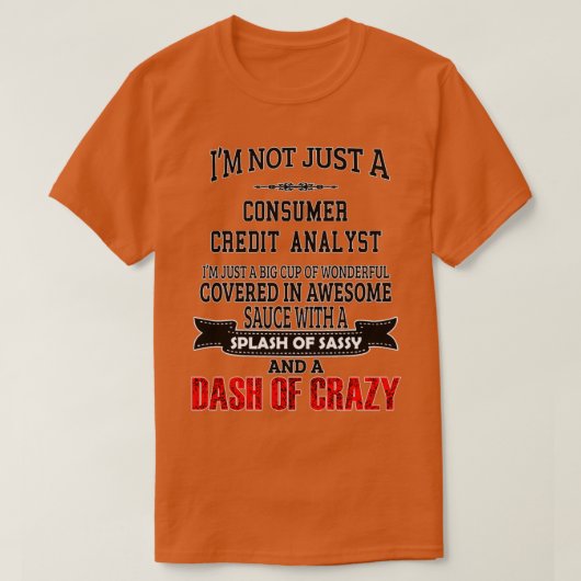 Verbraucherkreditanalytiker Funny Consumer Credit  T-Shirt (Design vorne)