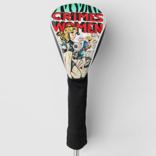 Verbrechen von Frauen #3 Goldenes Comic Buchdecke Golf Headcover