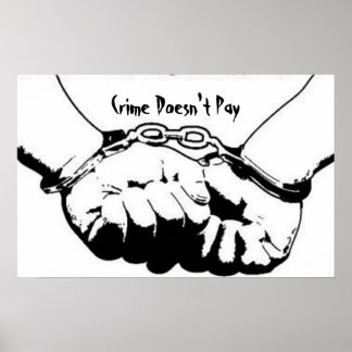 Verbrechen zahlt sich nicht aus poster