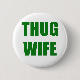 Verbrecher-Ehefrau Button