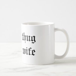 "Verbrecher-Ehefrau-" Tasse