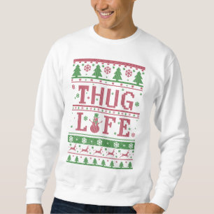Verbrecher-Leben-hässliches Weihnachten Sweatshirt