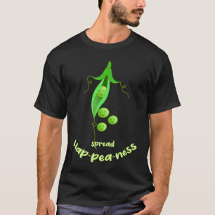 Verbreite Hap pea lichkeit Pea  Inspirierender Veg T-Shirt