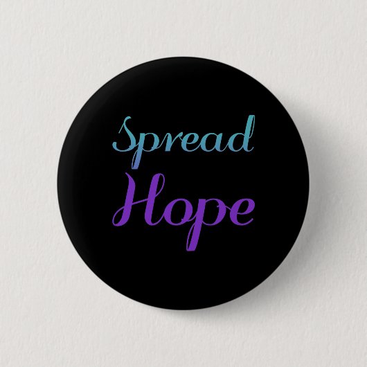 Verbreite Hoffnung Selbstmordpräventionsbewusstsei Button (Vorderseite)