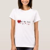 Verbreiten der Liebe T-Shirt (Vorderseite)