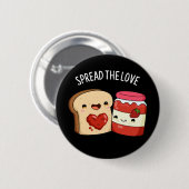 Verbreiten Sie die Liebe Funny Jam und Brot Puppe Button (Vorne & Hinten)