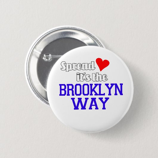 Verbreiten Sie Liebe die Brooklyn-Weise Button (Vorne & Hinten)