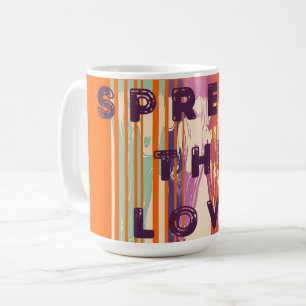 Verbreitung der Liebe schmolzene Farben Positive Z Kaffeetasse