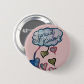 Verbreitung Kindness Liebe Cloud Art Button (Vorne & Hinten)