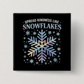 Verbreitung von Güte wie Schneeflocken Weihnachtsl Button (Vorderseite)