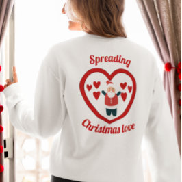 Verbreitung von Weihnachten Liebe Sweatshirt T-Shirt
