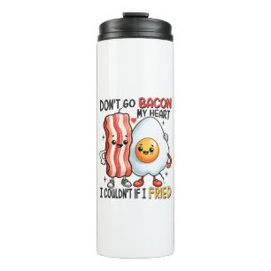 Verbrennt mein Herz nicht mit Bacon Thermosbecher