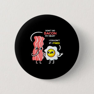 Verbrennt mir nicht das Herz, ich könnte es nicht, Button