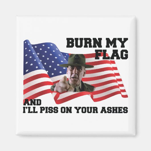 Verbringe nicht meine Flagge Magnet (Vorne)