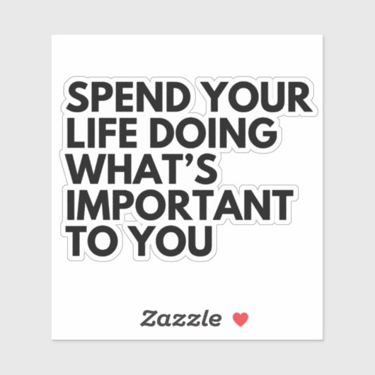 Verbringen Sie Ihr Leben Aufkleber (Blatt)