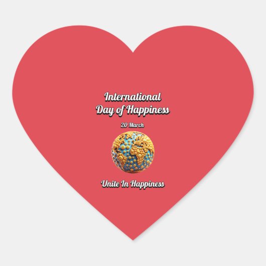 Verbünde dich in Glück. Internationaler Glückstag Herz-Aufkleber (Vorderseite)