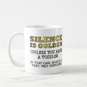 Verdächtiges Schweigen mit Kleinkindern Funny Mug Kaffeetasse (Links)