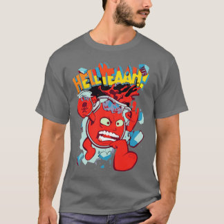 Verdammt Ja Sei Cool T-Shirt