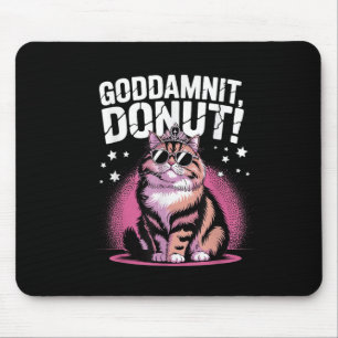 Verdammter Donut Lustige Prinzessin Katze Gles Mousepad
