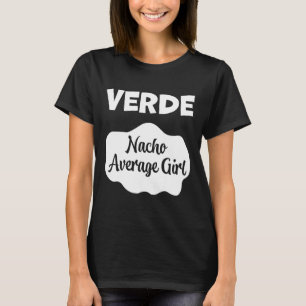 Verde Taco Sauce Kostüm Frauen Männer Kinder Hallo T-Shirt