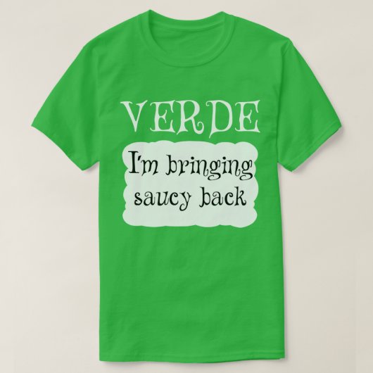 VERDE TACO SAUCE T-Shirt (Design vorne)