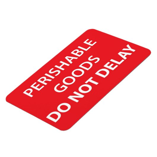 Verderbliche Waren verzögern sich nicht Magnet (Linke Seite)