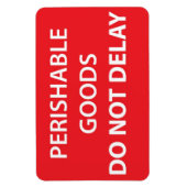 Verderbliche Waren verzögern sich nicht Magnet (Vertikal)