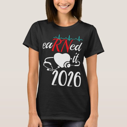Verdient 2026 Für Krankenpfleger-Abschluss oder Rn T-Shirt (Vorderseite)