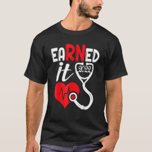verdiente es Krankenschwester Abschluss 2022 Nursi T-Shirt