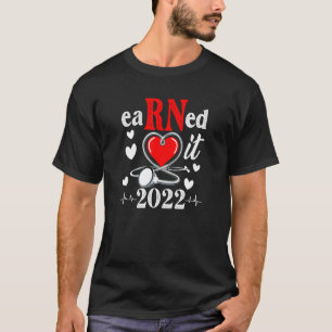 verdiente es Krankenschwester Abschluss 2022 Nursi T-Shirt