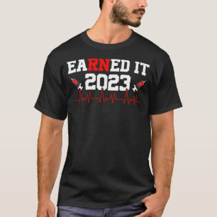 verdiente es Krankenschwester Abschluss 2023 Nursi T-Shirt