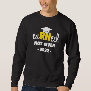 Verdiente nicht gegeben Glückwunsch Neuer Rn Nurse Sweatshirt