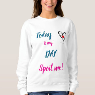 Verdirb mir - Muttertag Sweatshirt