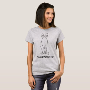 Verehre mich von Afar Cat T-Shirt