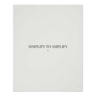 Vereinfachen um zu verstärken Minimalistisches Pos Poster