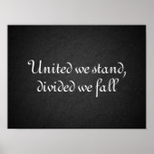 Vereint sind wir gespalten wir fallen Zitat Poster (Vorne)