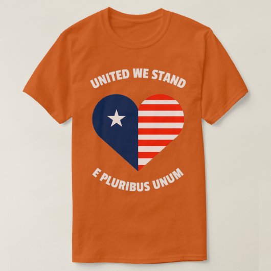 Vereint stehen wir E Pluribus Unum T-Shirt (Design vorne)