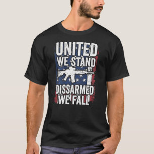 Vereint stehen wir enttäuscht da wir die US-Waffen T-Shirt