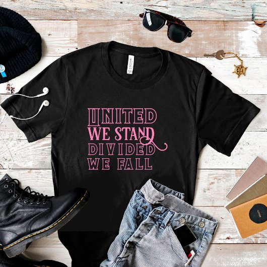 Vereint stehen wir für rosa T - Shirt motivierend