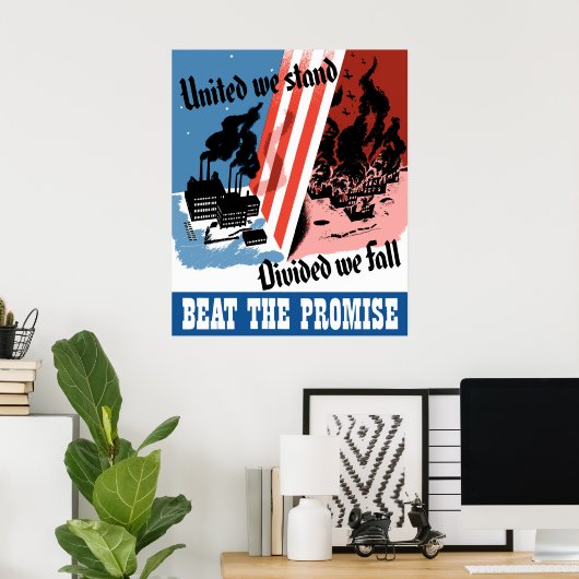 Vereint stehen wir, geteilt fallen wir — W2 Poster (Heimbüro)