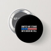 Vereint stehen wir - mit Biden werden wir fallen - Button (Vorne & Hinten)