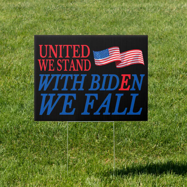 Wir Stehen Zusammen Wir Fallen Zusammen Latein Vereint stehen wir mit Biden zusammen, wir fallen Gartenschild | Zazzle.de